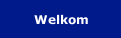 Welkom